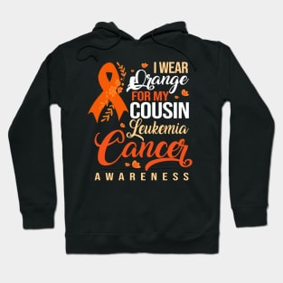 I Wear Orange For My Cousin Leukemia Cancer Awareness Hoodie